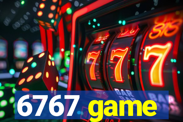 6767 game